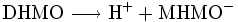 \rm DHMO \longrightarrow H^+ + MHMO^-